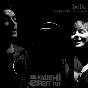 Dolu Kadehi Ters Tut Belki Listen With Lyrics Deezer