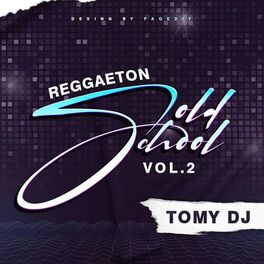 Album cover of Reggeton OLD SCHOOL - Vol. 2 (Remix)
