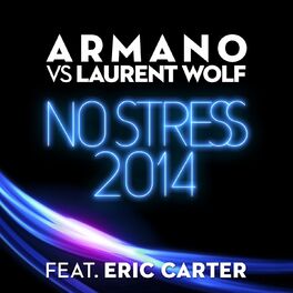 Album cover of No Stress 2014 (Armano vs. Laurent Wolf)
