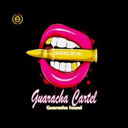 Album cover of Guaracha Cartel Vol. 1