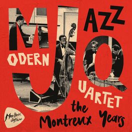 Album cover of Modern Jazz Quartet: The Montreux Years