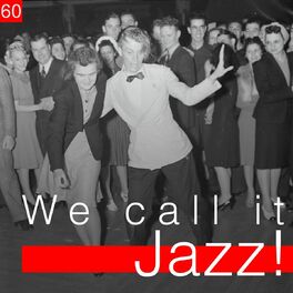 Album cover of We Call It Jazz!, Vol. 60