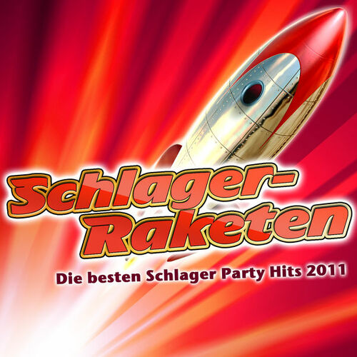 Ascolta Schlager-Raketen - Die besten Schlager Party Hits 2011 di ...