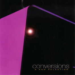 Album cover of Conversions: A K&D Selection