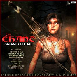 Album cover of The Chant Satanic Ritual The Ultimate Fantasy Playlist