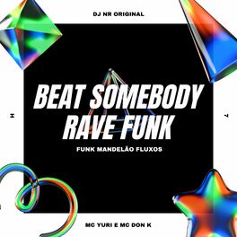 Album cover of Beat Somebody Rave Funk