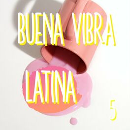 Album cover of Buena Vibra Latina Vol. 5