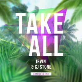 Album cover of Take All (Irvin & Cj Stone Extended Mix)