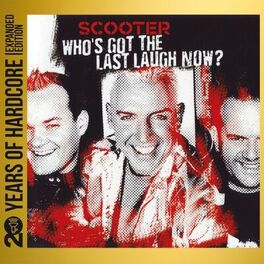Album cover of Who's Got the Last Laugh Now? (20 Years of Hardcore - Expanded Edition) (Remastered)