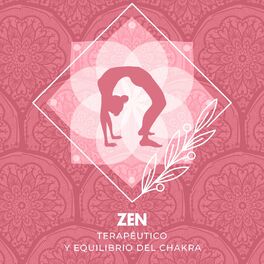Album cover of Zen Terapéutico y Equilibrio del Chakra