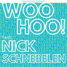 Album cover of Woo Hoo! (feat. Nick Schnebelen)