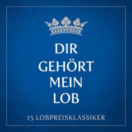 Album cover of Dir gehört mein Lob