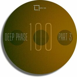 Album cover of Deep Phase 100 Part 03
