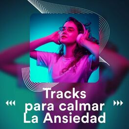 Album cover of Tracks para calmar la ansiedad
