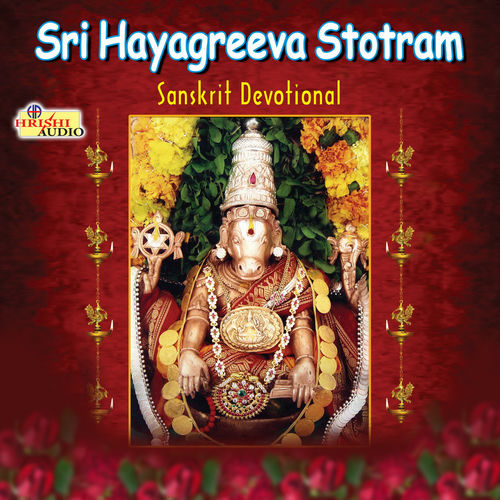 K S Surekha Sri Hayagreeva Stotram Lyrics And Songs Deezer deezer