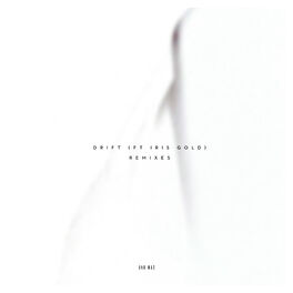 Album cover of Drift (feat. Iris Gold) [Remixes]