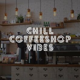 Album cover of Chill Coffeeshop Vibes