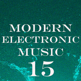 Album cover of Modern Electronic Music, Vol. 15