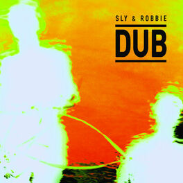 Album cover of Sly & Robbie Dub