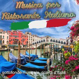 Album cover of Musica per Ristorante Italiano (Sottofondo musicale, Ricordi d' Italia)