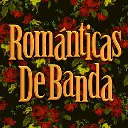 Album cover of Románticas De Banda