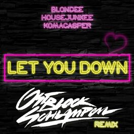 Album cover of Let You Down (Ostblockschlampen Remix)