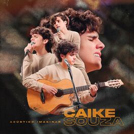 Album cover of Acústico Imaginar: Caike Souza
