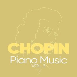 Album cover of Chopin: Piano Music, Vol. 3