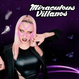 Album cover of Miraculous Villanos - Mira lo que me has hecho hacer/Look What You Made Me Do (Cover en Español)