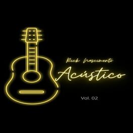 Album cover of Rick Nascimento: Acústico, Vol. 02