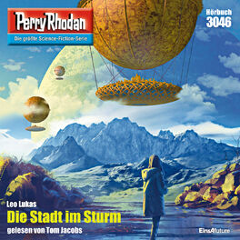 Album cover of Die Stadt im Sturm - Perry Rhodan - Erstauflage 3046 (Ungekürzt)