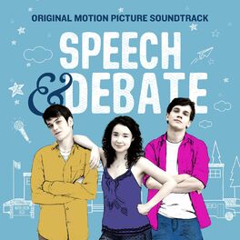 Album cover of Speech & Debate (Original Motion Picture Soundtrack)