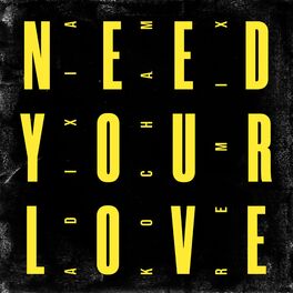 Album cover of Need Your Love (Kocham Remix)