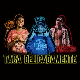 Album cover of Taca Delicadamente