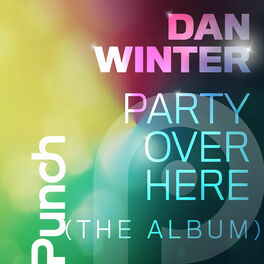 Album cover of Party Over Here [The Album]