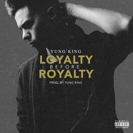 Album cover of Loyalty Before Royalty