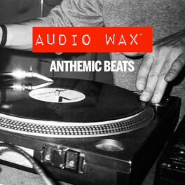Album cover of Anthemic Beats: Audio Wax
