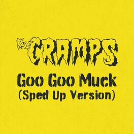 Album cover of Goo Goo Muck (Sped Up Version)