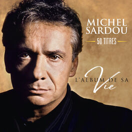 Michel Sardou: albums, songs, playlists