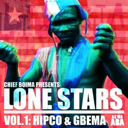 Album picture of Lone Stars, Vol. 1: Hipco & Gbema