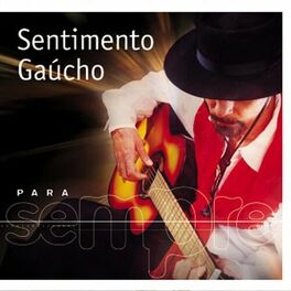 Album cover of Para Sempre - Sentimento Gaucho
