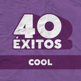 Album cover of 40 Éxitos: Cool