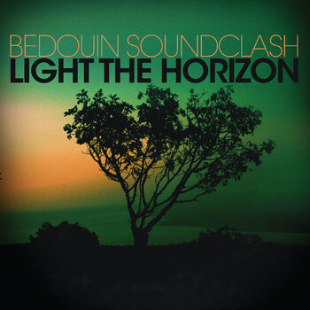 Bedouin Soundclash Follow The Sun Listen With Lyrics Deezer