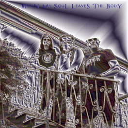 Album cover of When My Soul Leaves the Body