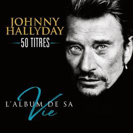 Album picture of L'album de sa vie 50 titres
