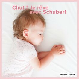 Album cover of Chut ! Je rêve avec Schubert