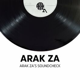 ARAK ZA albums songs playlists Listen on Deezer