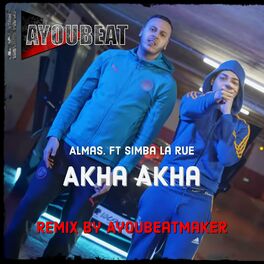 Album cover of Akha akha Simba La rue (feat. Almas & Simba La Rue) [Remix]