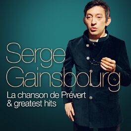 Album picture of Serge Gainsbourg : La Chanson de Prévert and Greatest Hits (Remastered)