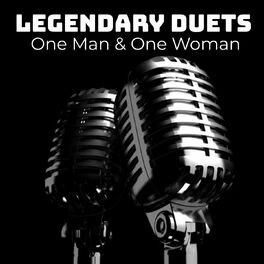 Album cover of Legendary Duets (One Man & One Woman)